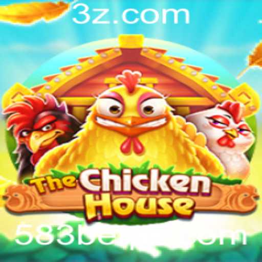 Descubra as Aventuras de TheChickenHouse com 583bet